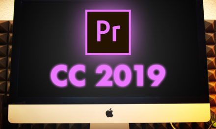 Adobe Premiere CC 2019 (v13.0) Update – Neuerungen!
