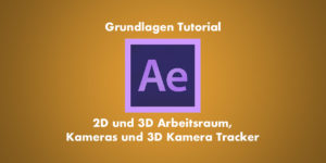 After Effects 2d 3D Kamera Tutorial