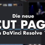 Die neue Cut-Page in DaVinci Resolve 16