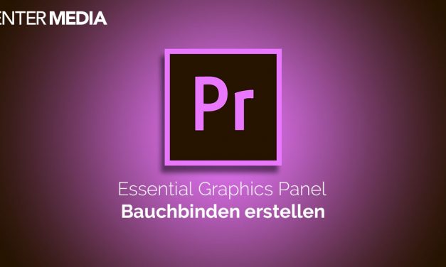 Animierte, responsive Bauchbinden in Premiere Pro CC 2019 erstellen