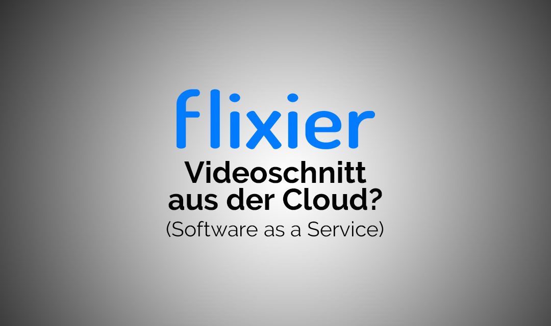 flixier – Videoschnitt in der Cloud – Erster Blick!
