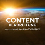 Content verbreiten und sein Zielpublikum erreichen